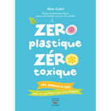 Zéro Plastique Zéro Toxique - A. Gubri